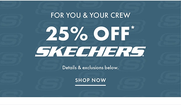 25 % OFF* SKECHERS