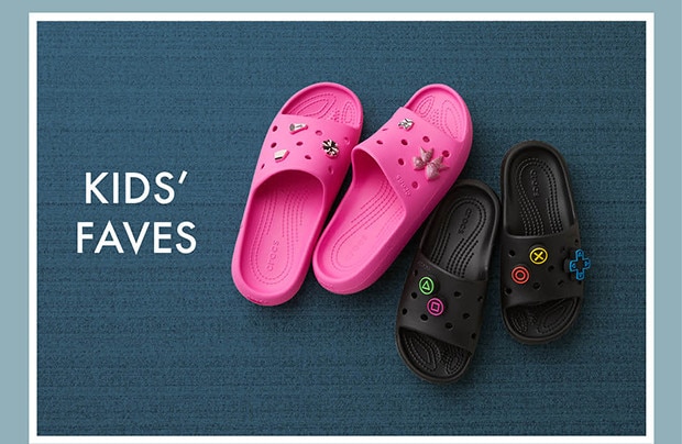 KIDS’ FAVES