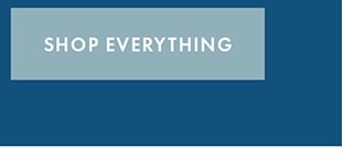SHOP EVERYTHING