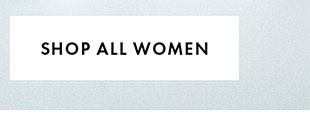 SHOP ALL WOMEN