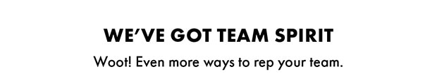 WE’VE GOT TEAM SPIRIT