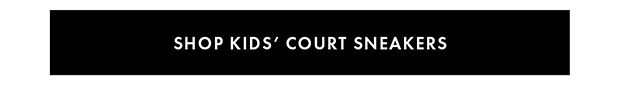 SHOP KIDS’ COURT SNEAKERS