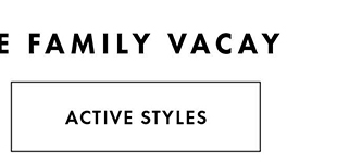 ACTIVE STYLES