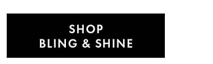 SHOP BLING & SHINE