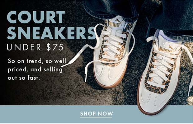 COURT SNEAKERS UNDER $75 | SHOP NOW