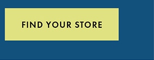 FIND YOUR STORE