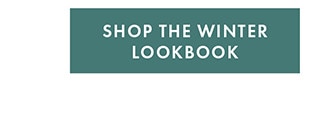 SHOP THE WINTER LOOKBOOK