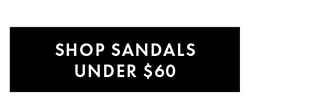 SHOP SANDALS UNDER $60