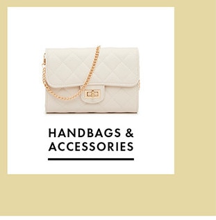 HANDBAGS & ACCESSORIES