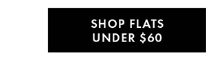 SHOP FLATS UNDER $60