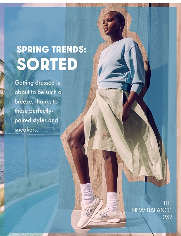 SPRING TRENDS: SORTED