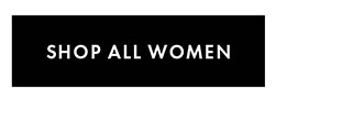 SHOP ALL WOMEN