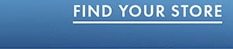 FIND YOUR STORE