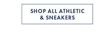 SHOP ALL ATHLETIC & SNEAKERS
