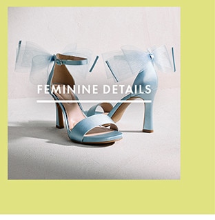 FEMININE DETAILS