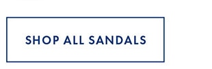 SHOP ALL SANDALS