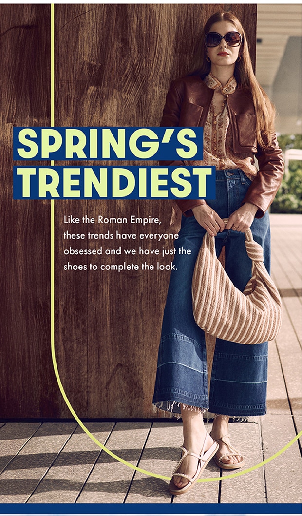 SPRING'S TRENDIEST