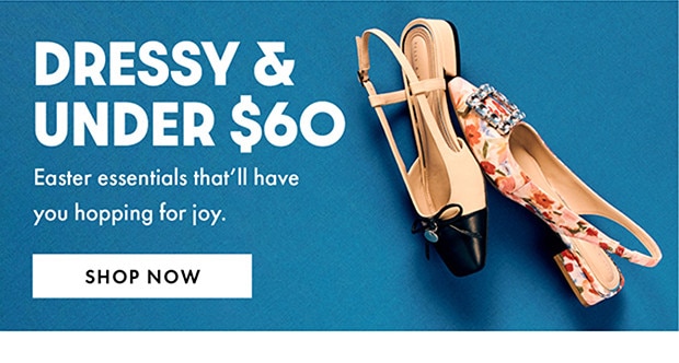 DRESSY & UNDER $60 | SHOP NOW