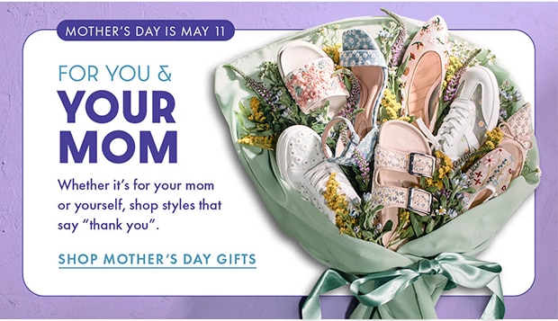 SHOP MOTHER ’S DAY GIFTS