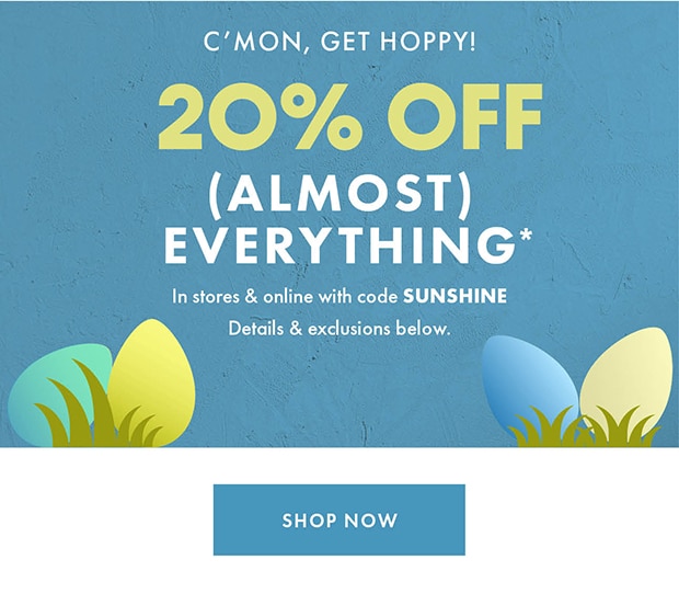 20% OFF WITH CODE SUNSHINE