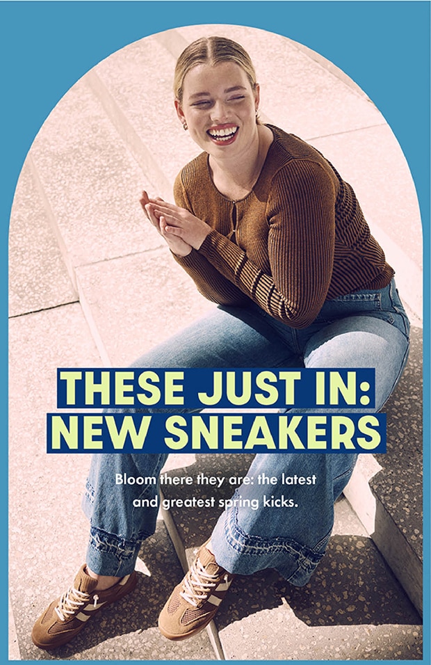 THESE JUST IN: NEW SNEAKERS