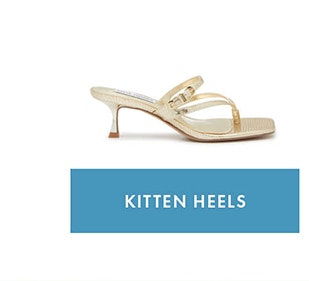 KITTEN HEELS