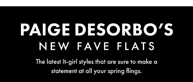 PAIGE DESORBO'S NEW FAVE FLATS