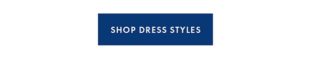 SHOP DRESS STYLES