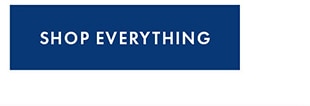 SHOP EVERYTHING