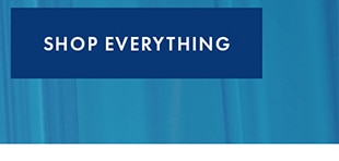 SHOP EVERYTHING