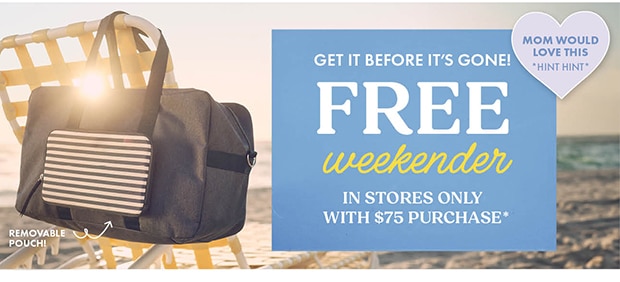 IN STORES ONLY WITH $75 PURCHASE*