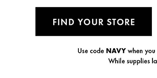 FIND YOUR STORE