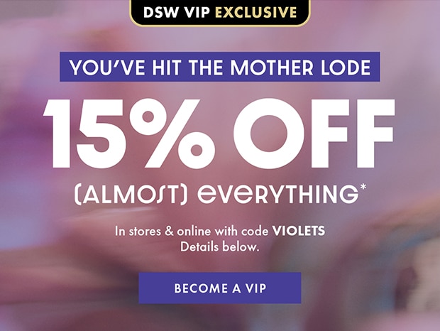 BECOME A VIP with code VIOLETS