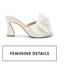 FEMININE DETAILS
